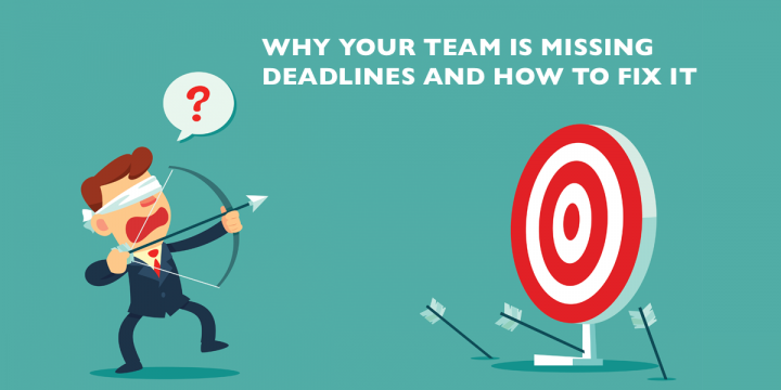 Why Your Team is Missing DEADLINES and How to FIX It
